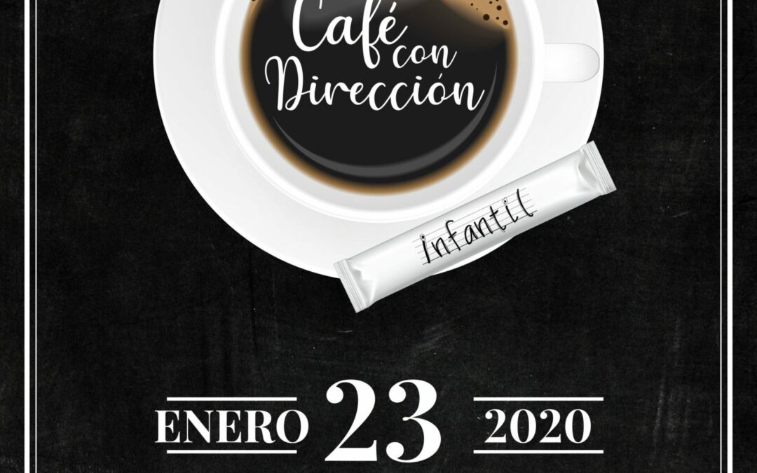 CAFE CON DIRECCION_infantil_23-01-2020-min